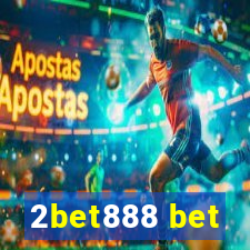 2bet888 bet